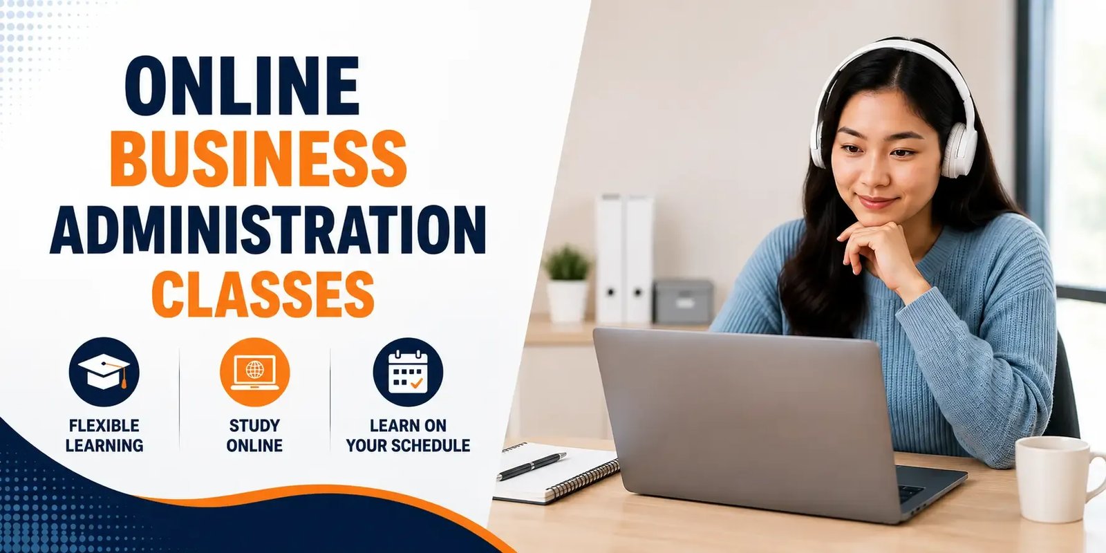 Student taking online business administration classes on a laptop with icons for flexible learning, online study, and scheduling.